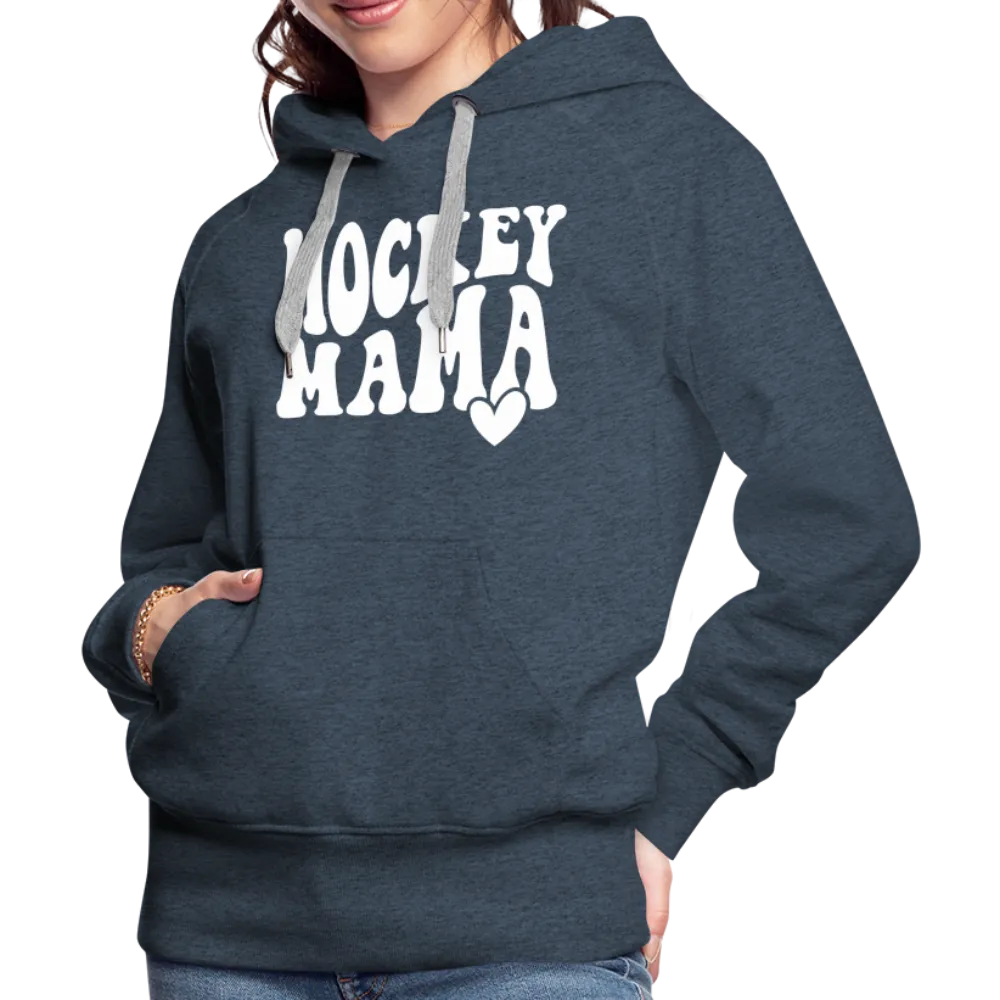 Hockey Mama : Women’s Premium Hoodie