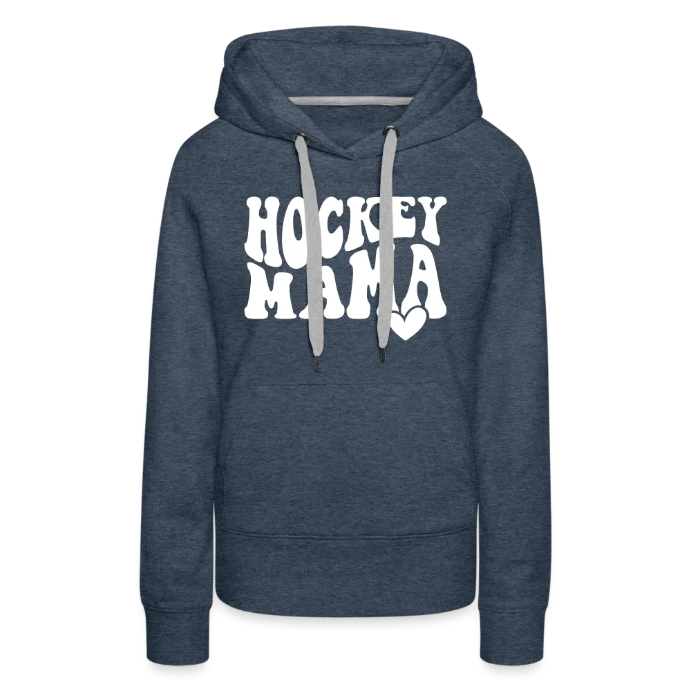Hockey Mama : Women’s Premium Hoodie