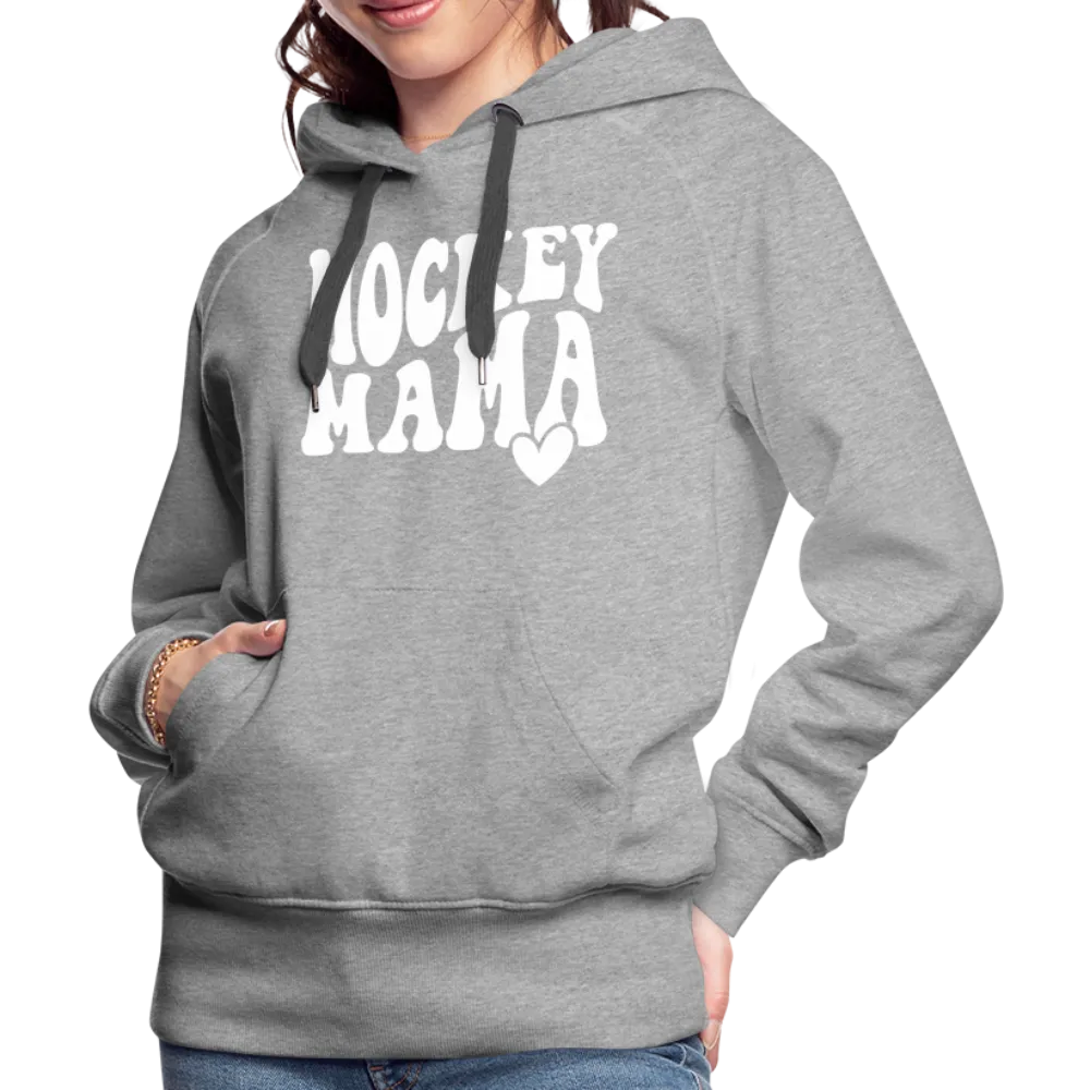 Hockey Mama : Women’s Premium Hoodie