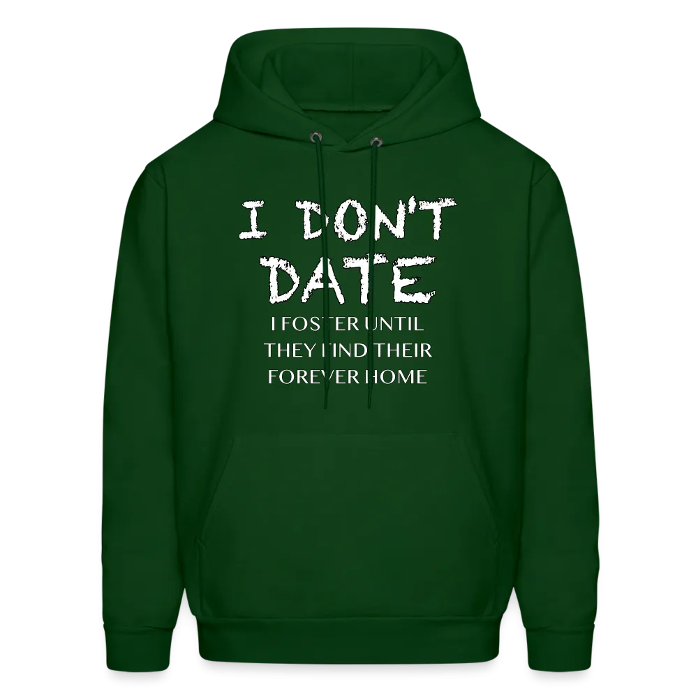 I Don't Date, I Foster Hoodie (Funny Dating Humor)